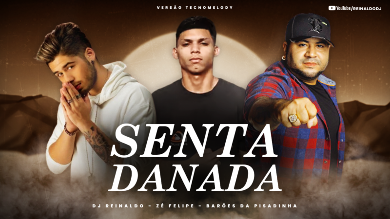 DJ REINALDO – SENTA DANADA ( EXCLUSIVA 2021 )