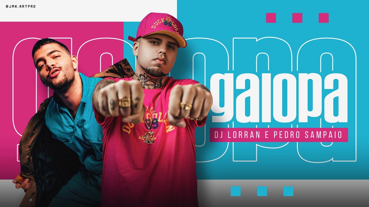 DJ LORRAN E PEDRO SAMPAIO – GALOPA