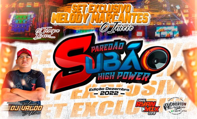 SET MELODY MARCANTES – NOVO SUBAO HIGH POWER EDICAO DEZEMBRO 2022