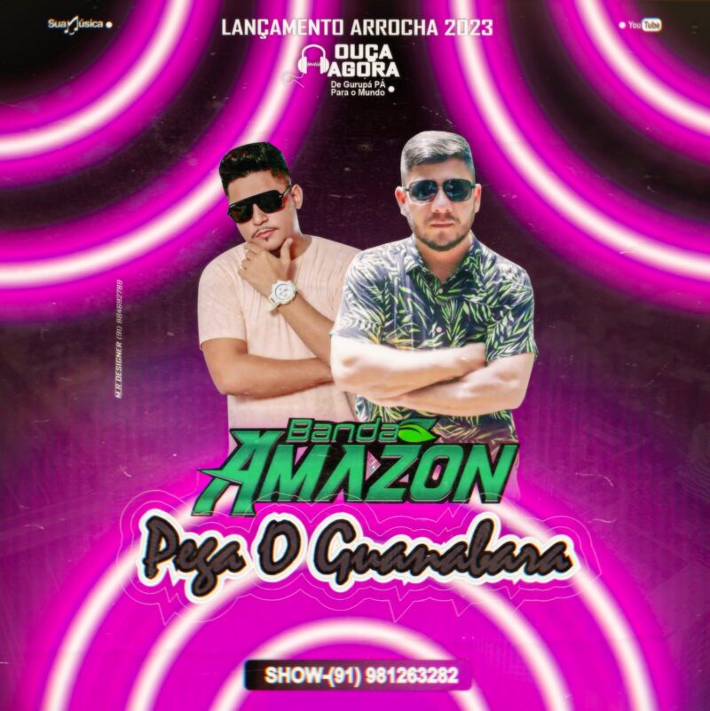 BANDA AMAZON – PEGA O GUANABARA