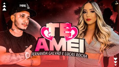 FERNANDA GALVÃO E LUCAS ROCHA - TE AMEI 2023 (UBARAN SOUND E OS CAMARADAS)