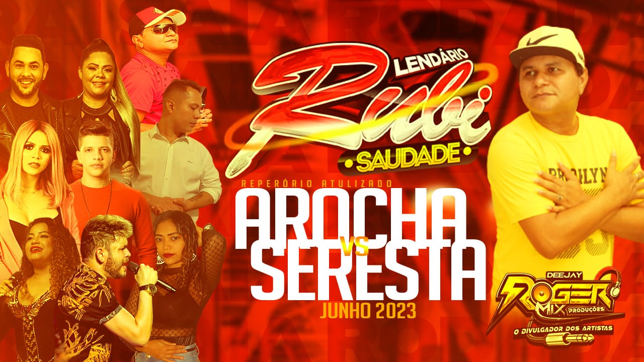 SET LENDARIO RUBI ARROCHA X SERESTA JUNHO 2023 - DJ ROGER MIX