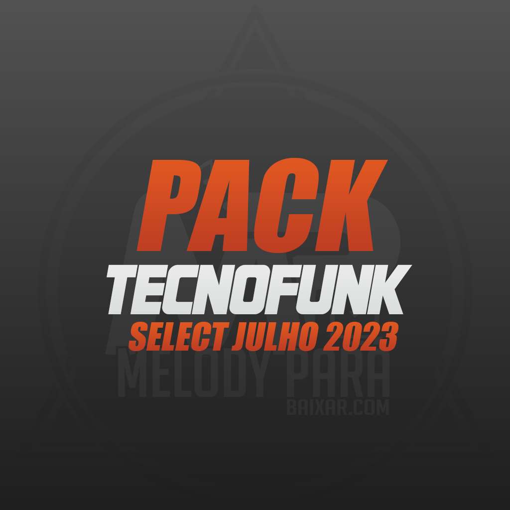 PACK TECNOFUNK  SELECT JULHO 2023