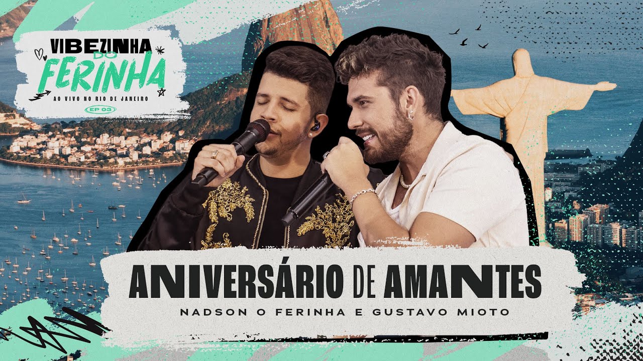 NADSON O FERINHA E GUSTAVO MIOTO - ANIVERSÁRIO DE AMANTES Arrocha